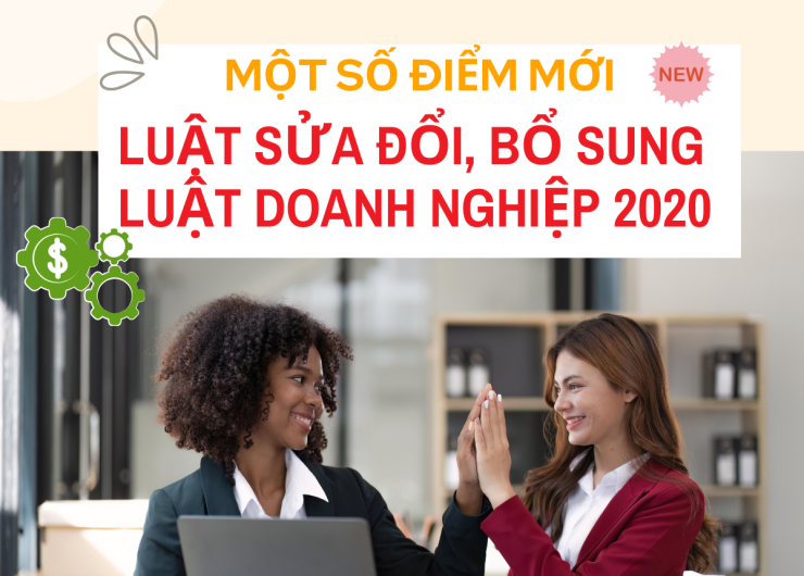 MỘT SỐ ĐIỂM MỚI CỦA LUẬT SỬA ĐỔI, BỔ SUNG MỘT SỐ ĐIỀU CỦA LUẬT DOANH NGHIỆP 2020 VÀ THÔNG TƯ SỐ 30/2025/TT-BTC SỬA ĐỔI, BỔ SUNG MỘT SỐ ĐIỀU TẠI THÔNG TƯ SỐ 45/2013/TT-BTC