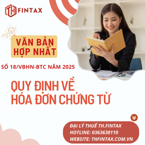 VĂN BẢN HỢP NHẤT SỐ 18/VBHN-BTC NĂM 2025: QUY ĐỊNH VỀ HÓA ĐƠN CHỨNG TỪ
