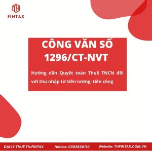 CÔNG VĂN SỐ 1296/CT-NVT HƯỚNG DẪN QUYẾT TOÁN THUẾ TNCN ĐỐI VỚI THU NHẬP TỪ LIỀN LƯƠNG, TIỀN CÔNG